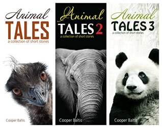 Download Animal Tales, Animal Tales 2 and Animal Tales 3: A collection of stories for English Language Learners (A Hippo Graded Reader) - Cooper Baltis | PDF