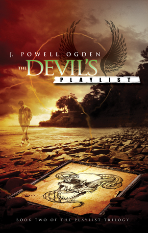 Read Online The Devil's Playlist: Book Two of the Playlist Trilogy - J. Powell Ogden file in PDF