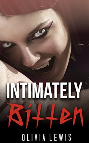 Read ROMANCE: Intimately Bitten (Vampire Shifter Paranormal Romance Collection) (BBW Alpha Male Menage Bad Boy Vampire Romance) - Olivia Lewis | PDF
