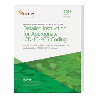 Full Download Detailed Instruction for Appropriate ICD-10-PCS Coding 2015 - Optum360 file in ePub