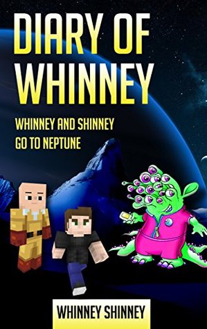 Download Diary Of Whinney: Whinney and Shinney go to Neptune - Whinney Shinney file in ePub