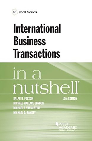 Read Online International Business Transactions in a Nutshell - Ralph H. Folsom file in ePub