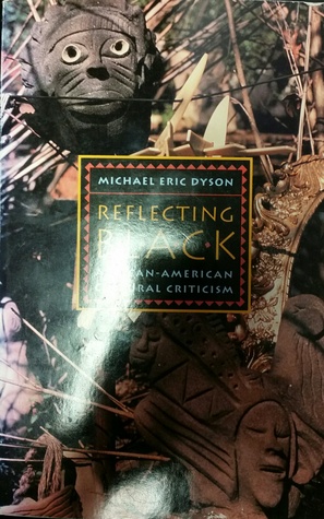 Read Reflecting Black: African-American Cultural Criticism - Michael Dyson | PDF