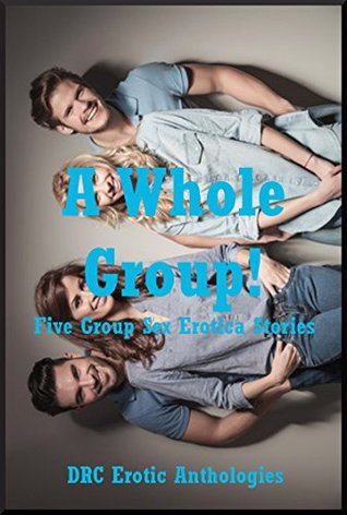 Download A Whole Group! Five Group Sex Erotica Stories - Kandace Tunn file in PDF