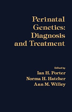 Download Perinatal Genetics: Diagnosis and Treatment (Birth Defects Institute Symposia) - Ian H. Porter | ePub