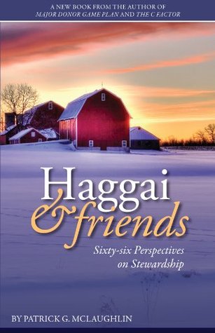 Full Download Haggai & Friends: Sixty-six Perspectives on Stewardship - Patrick G. McLaughlin file in ePub