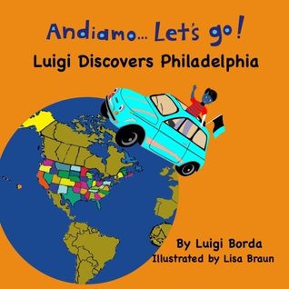 Download AndiamoLet's Go: Luigi Discovers Philadelphia - Luigi Borda | ePub