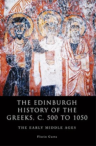 Download Edinburgh History of the Greeks, c. 500 to 1050 (The Edinburgh History of the Greeks EUP) - Florin Curta file in PDF