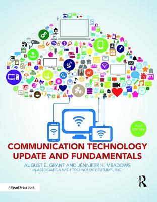 Read Online Communication Technology Update and Fundamentals - August E. Grant file in PDF
