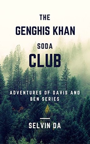 Download The Genghis khan soda club (Adventures of Davis and Ben Book 1) - selvin david file in PDF