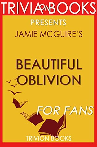 Read Online Trivia: Beautiful Oblivion: A Novel By Jamie McGuire (Trivia-On-Books): The Maddox Brothers Series - Trivion Books | ePub