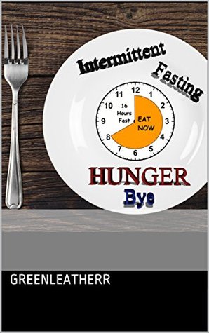 Download Intermittent Fasting Beginners Guide to Intermittent Fasting 8:16 Diet Steady Weight loss to keep you lean and healthy - Greenleatherr | ePub