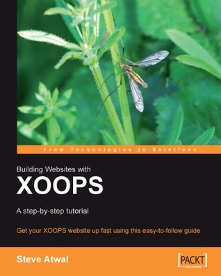 Read Building Websites with XOOPS : A step-by-step tutorial - Steve Atwal | ePub