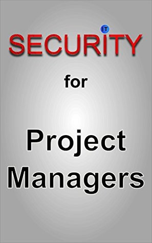 Download IT Security for Project Managers: About implementing security in IT projects properly - A Guideline - Frank Hissen file in PDF