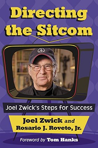 Read Online Directing the Sitcom: Joel Zwick's Steps for Success - Joel Zwick | ePub