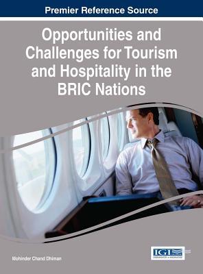 Read Opportunities and Challenges for Tourism and Hospitality in the Bric Nations - Mohinder Chand Dhiman | PDF