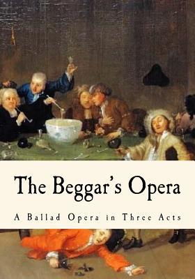 Download The Beggar's Opera: A Ballad Opera in Three Acts - John Gay file in PDF
