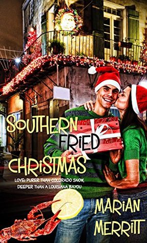 Read Online Southern Fried Christmas (Christmas Holiday Extravaganza) - Marian P. Merritt file in PDF