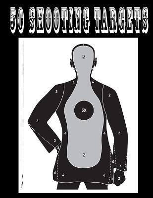 Read 50 Shooting Targets 8.5 x 11 - Silhouette, Target or Bullseye: Great for all Firearms, Rifles, Pistols, AirSoft, BB, Archery & Pellet Guns - Shooting Targets | PDF