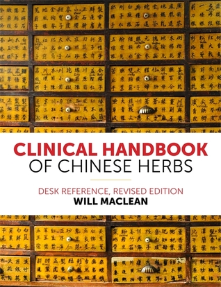 Download Clinical Handbook of Chinese Herbs: Desk Reference, Revised Edition - Will Maclean file in ePub