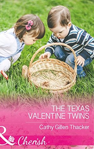 Read The Texas Valentine Twins (Mills & Boon Cherish) (Texas Legacies: The Lockharts, Book 3) - Cathy Gillen Thacker file in PDF