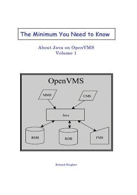 Download The Minimum You Need to Know about Java on OpenVMS - Roland Hughes file in ePub