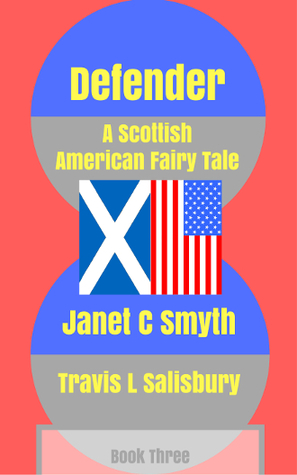 Download Defender: A Scottish American Fairy Tale Book Three - Travis Salisbury | ePub