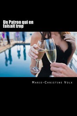 Read Online Un Patron Qui En Faisait Trop: French for Foreigners - Marie-Christine Volx file in ePub