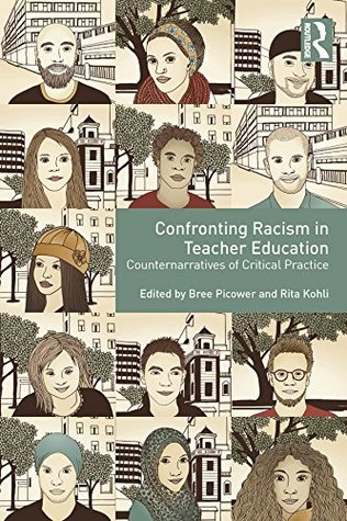 Read Confronting Racism in Teacher Education: Counternarratives of Critical Practice - Bree Picower | ePub