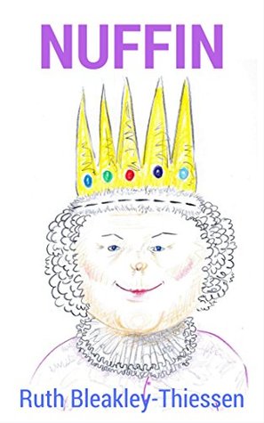 Read Nuffin: A Children's Book with a Powerful Message - Ruth Bleakley-Thiessen file in ePub