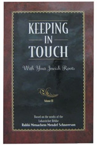 Read Keeping in Touch with Your Jewish Roots Vol. 3 - Menachem Mendel Schneerson | ePub