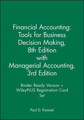Download Financial Accounting: Tools for Business Decision Making, 8e with Managerial Accounting, 3e Binder Ready Version   Wileyplus Registration Card Set - Paul D. Kimmel | PDF
