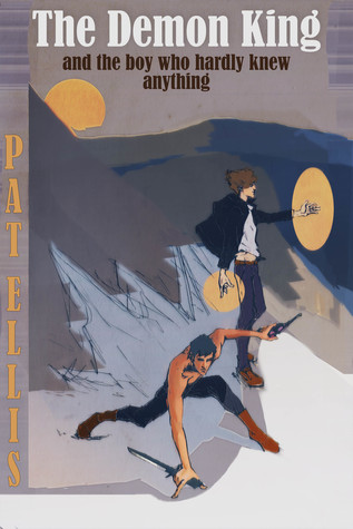 Read Online The Demon King and the Boy Who Hardly Knew Anything - Pat Ellis file in ePub