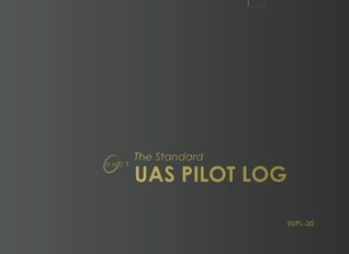 Read The Standard UAS Pilot Log (Updated FAA Section): Steel - Newell Han Drone Technologies | PDF