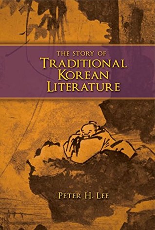 Read The Story of Traditional Korean Literature - Student Edition - Peter H. Lee | ePub
