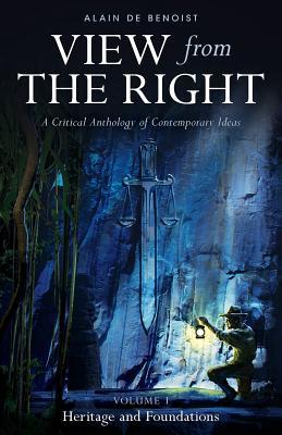 Full Download View from the Right, Volume I: Heritage and Foundations - Alain de Benoist | PDF