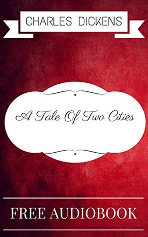 Read A Tale Of Two Cities: By Charles Dickens - Illustrated - Charles Dickens file in PDF