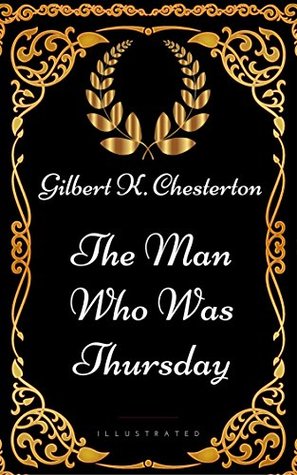 Read The Man Who Was Thursday: By G. K. Chesterton - Illustrated - G.K. Chesterton file in PDF