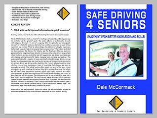 Download Safe Driving 4 Seniors: Enjoyment from Better Knowledge and Skills! - Dale McCormack | PDF