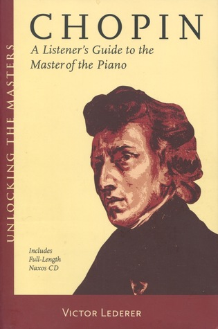 Full Download Chopin: A Listener's Guide to the Master of the Piano - Victor Lederer file in ePub