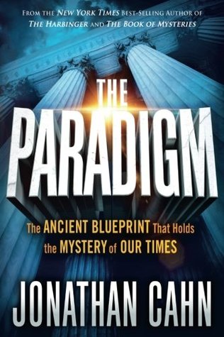 Download The Paradigm: The Ancient Blueprint That Holds the Mystery of Our Times - Jonathan Cahn file in PDF