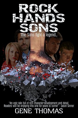 Read Rock Hands’ Sons: A legacy to be filled – By Some - Gene Thomas file in ePub