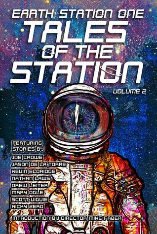 Full Download Earth Station One: Tales of the Station Vol. 2 - Michael A. Gordon | PDF
