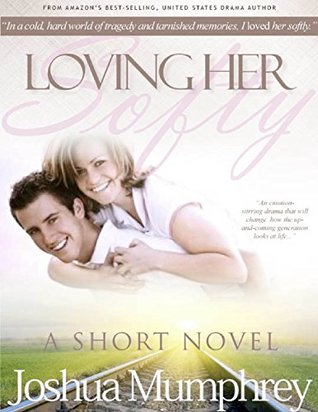 Read Online Loving Her Softly Book #2: A Short Love Story - Joshua Mumphrey file in ePub