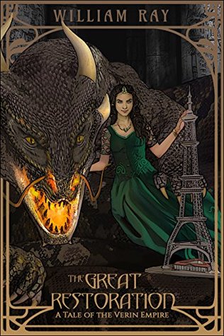 Read Online The Great Restoration (A Tale of the Verin Empire Book 2) - William Ray | ePub