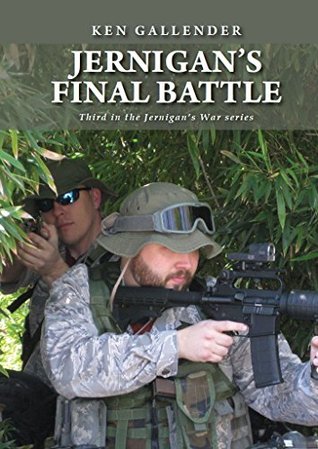 Read Online Jernigan's Final Battle (Jernigan's War Book 3) - Ken Gallender | ePub