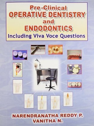 Full Download Pre-Clinical Operative Dentistry and Endodontics: Including Viva Voce Questions - Narendranatha Reddy | ePub