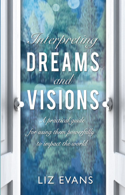 Download Interpreting Dreams and Visions: A Practical Guide - Liz Evans file in ePub