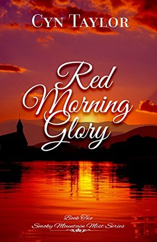 Download Red Morning Glory (Smoky Mountain Mist Series Book 2) - Cyn Taylor file in PDF