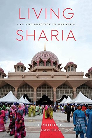 Download Living Sharia: Law and Practice in Malaysia (Critical Dialogues in Southeast Asian Studies) - Timothy P Daniels | ePub
